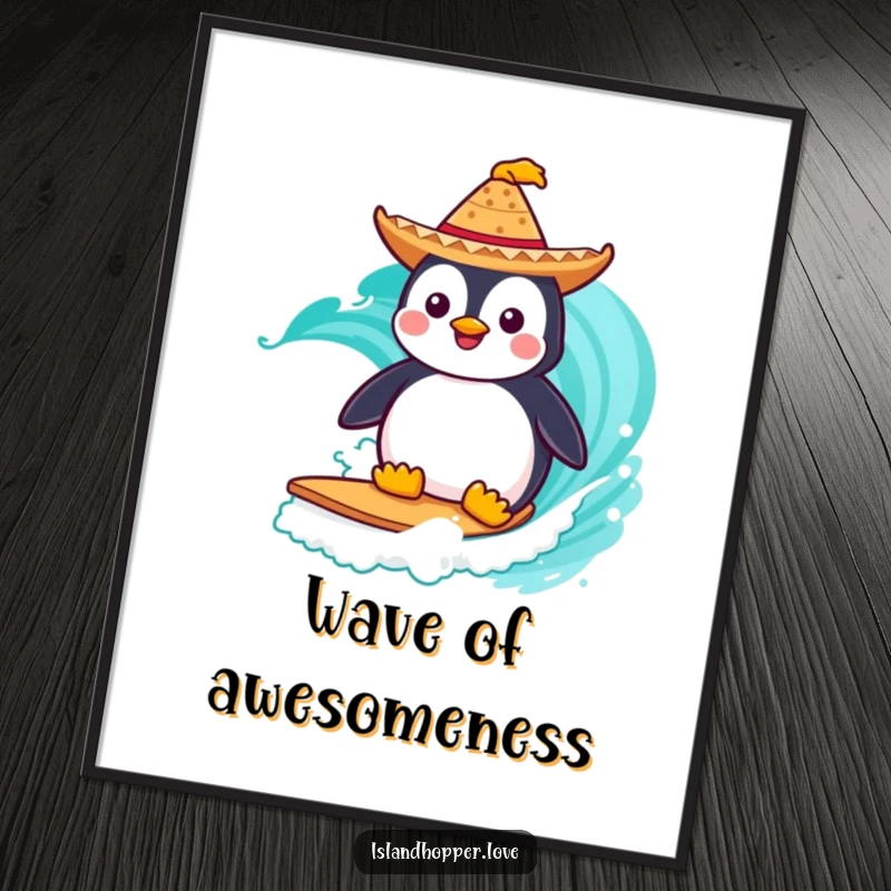 Funny Poster: A happy penguin wearing a sombrero surfs a turquoise wave, bringing beach party vibes to any wall.
